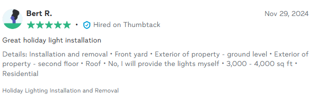 Bert R., 5 stars: "Great holiday light installation"